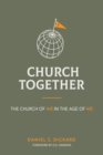 Image for Church Together: The Church of We in the Age of Me