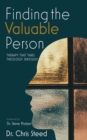 Image for Finding the Valuable Person: Therapy That Takes Theology Seriously