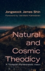 Image for Natural and Cosmic Theodicy