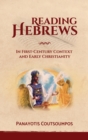 Image for Reading Hebrews In First-Century Context and Early Christianity