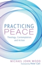 Image for Practicing Peace