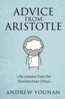 Image for Advice from Aristotle: Life Lessons from the Nicomachean Ethics