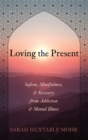 Image for Loving the Present