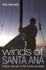 Image for Winds of Santa Ana: Pilgrim Stories of the California Bight