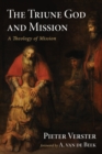 Image for Triune God and Mission: A Theology of Mission