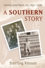 Image for Southern Story: Family and Race, ca. 1650-2021