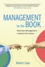 Image for Management by the Book: Business Management Lessons from Jesus