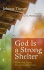 Image for God Is a Strong Shelter