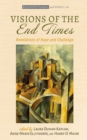 Image for Visions of the End Times: Revelations of Hope and Challenge