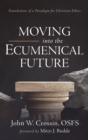 Image for Moving into the Ecumenical Future