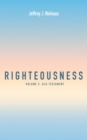 Image for Righteousness: Volume 2: Old Testament
