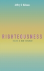 Image for Righteousness: Volume 3: New Testament