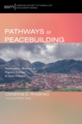Image for Pathways to Peacebuilding: Staurocentric Theology in Nigeria&#39;s Context of Acute Violence