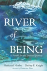 Image for River of Being: A Parable for the Spiritual Journey