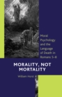 Image for Morality, Not Mortality