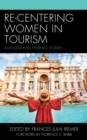 Image for Re-Centering Women in Tourism