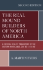 Image for The Real Mound Builders of North America