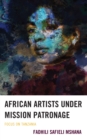 Image for African artists under mission patronage  : focus on Tanzania