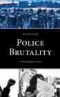 Image for Police brutality  : a Philadelphia story