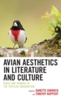 Image for Avian Aesthetics in Literature and Culture: Birds and Humans in the Popular Imagination