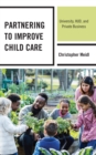 Image for Partnering to improve childcare: university, HUD, and private business