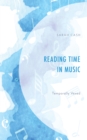 Image for Reading time in music  : temporally vexed