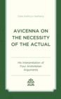 Image for Avicenna on the Necessity of the Actual: His Interpretation of Four Aristotelian Arguments