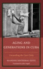 Image for Aging and Generations in Cuba