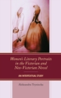 Image for Women&#39;s Literary Portraits in the Victorian and Neo-Victorian Novel: An Intertextual Study