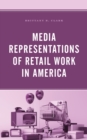 Image for Media representations of retail work in America