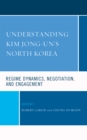 Image for Understanding Kim Jong-un&#39;s North Korea
