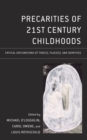 Image for Precarities of 21st century childhoods  : critical explorations of time(s), place(s), and identities