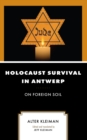 Image for Holocaust Survival in Antwerp: On Foreign Soil