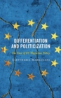 Image for Differentiation and politicization  : the case of EU migration policy