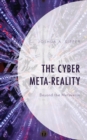 Image for The Cyber Meta-Reality: Beyond the Metaverse