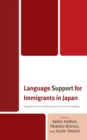 Image for Language support for immigrants in Japan  : perspectives from multicultural community building