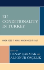 Image for EU conditionality in Turkey  : when does it work? when does it fail?