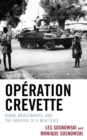 Image for Operation Crevette  : Benin, mercenaries, and the survival of a new state