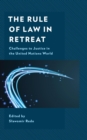 Image for The Rule of Law in Retreat: Challenges to Justice in the United Nations World