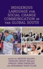 Image for Indigenous Language for Social Change Communication in the Global South