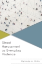 Image for Street Harassment as Everyday Violence