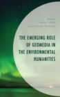 Image for The Emerging Role of Geomedia in the Environmental Humanities