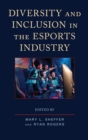 Image for Diversity and Inclusion in the Esports Industry