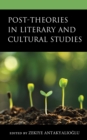 Image for Post-theories in literary and cultural studies