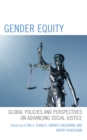 Image for Gender equity  : global policies and perspectives on advancing social justice