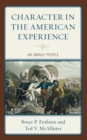 Image for Character in the American experience  : an unruly people