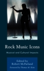 Image for Rock Music Icons : Musical and Cultural Impacts
