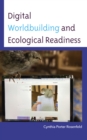 Image for Digital Worldbuilding and Ecological Readiness