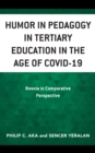 Image for Humor in pedagogy in tertiary education in the age of COVID-19  : Bosnia in comparative perspective