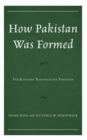 Image for How Pakistan was formed  : the economic rationale for partition